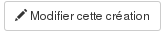 bouton modifier cette création